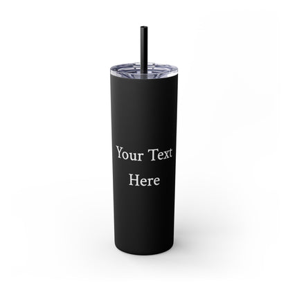 Skinny Tumbler with Straw
